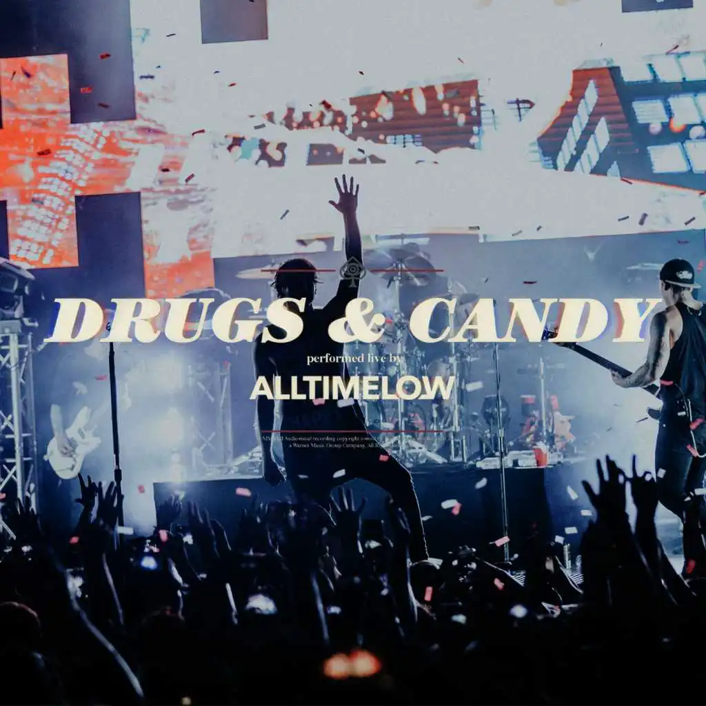 Drugs & Candy (Live)