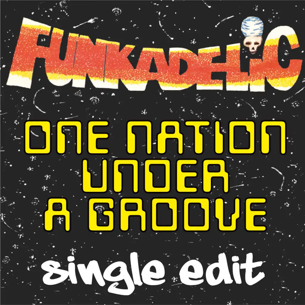 One Nation Under a Groove - Single Edit - 2016 Remaster (7 Inch)