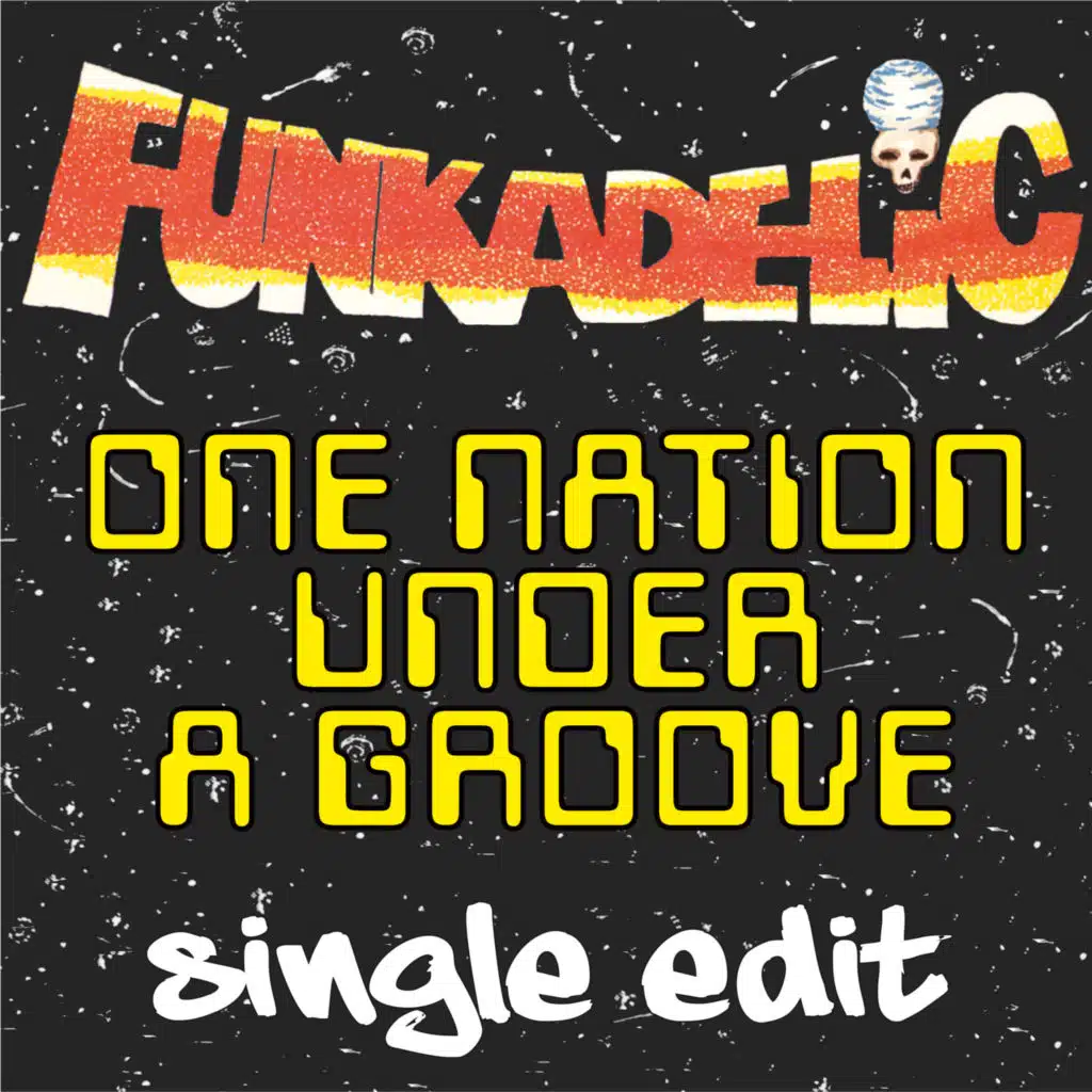 One Nation Under a Groove (2016 Remaster - 7-inch Version)