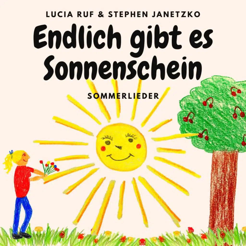 Endlich gibt es Sonnenschein - Sommerlieder