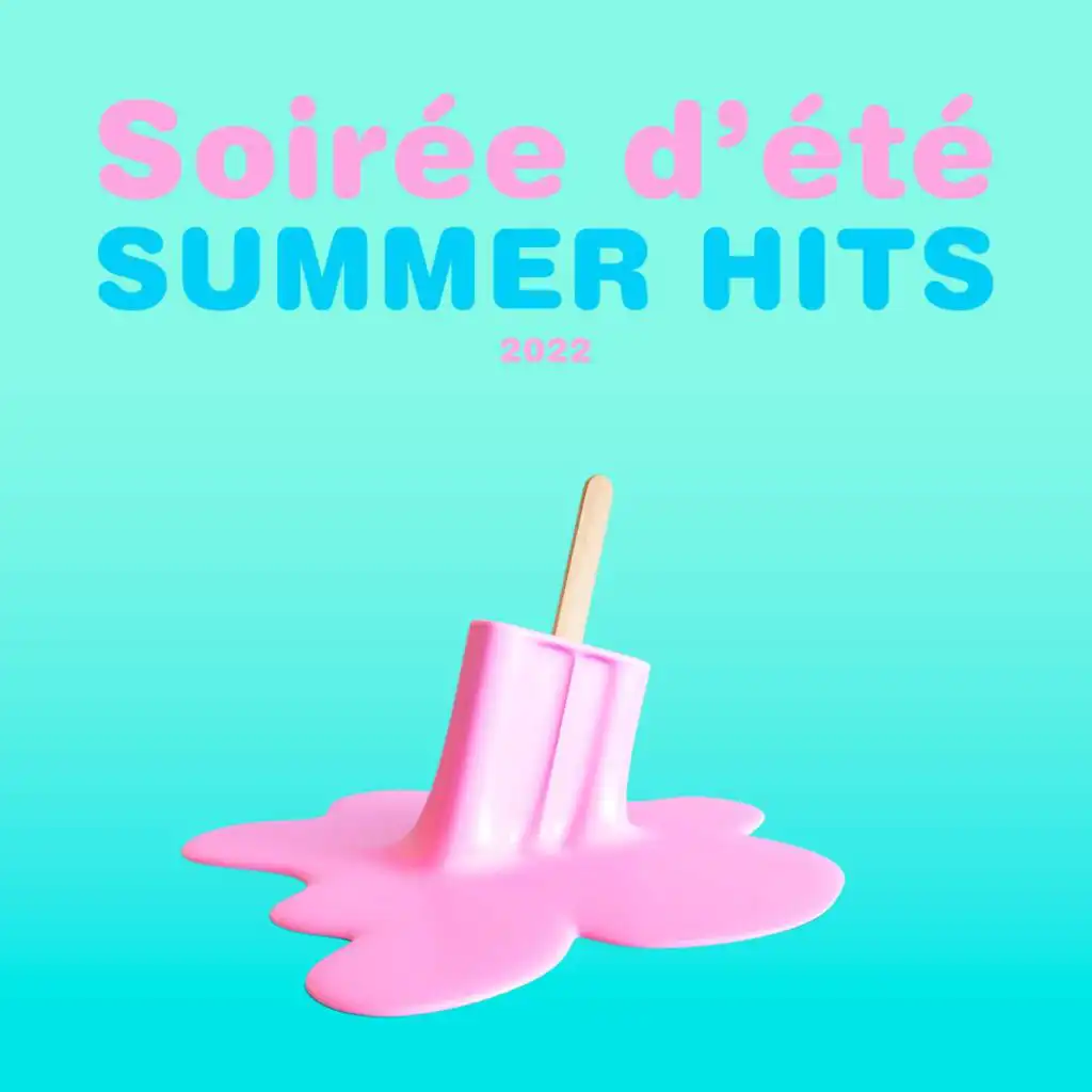 Soirée d'été : Summer Hits Mix 2022