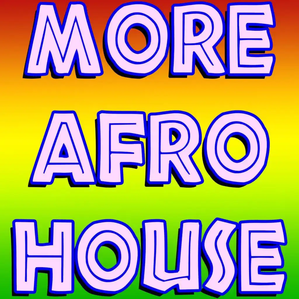 More Afro House