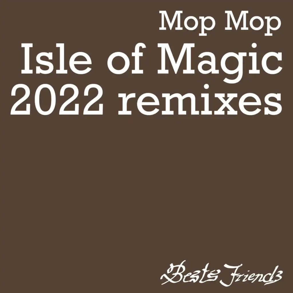 Isle of Magic (2022 Remixes)