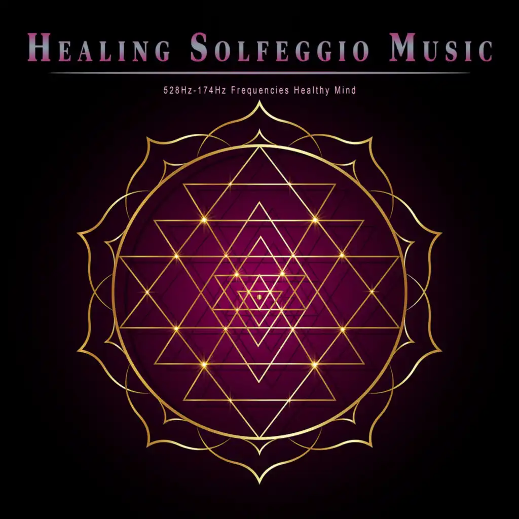 Solfeggio Healing Frequencies, Solfeggio Frequencies 528Hz & Solfeggio