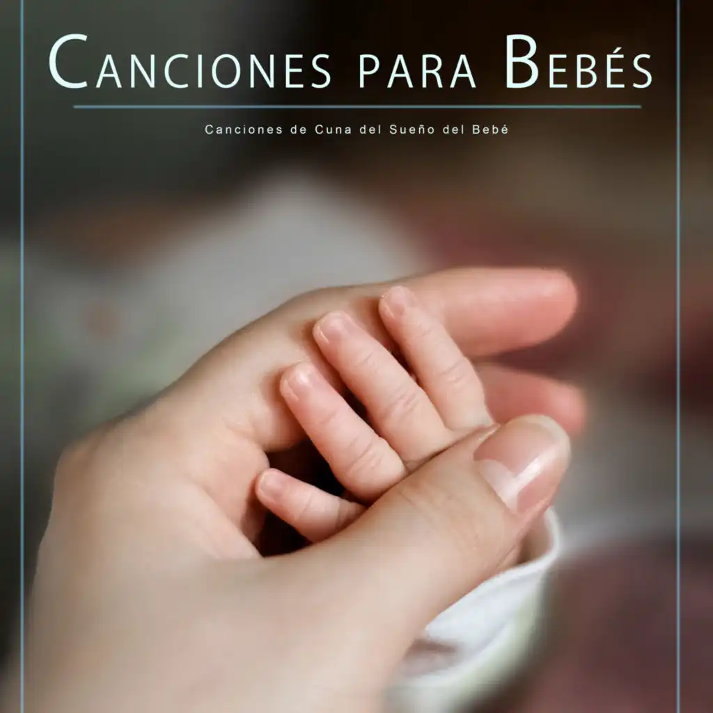 Canciones para Bebés: Canciones de Cuna del Sueño del Bebé