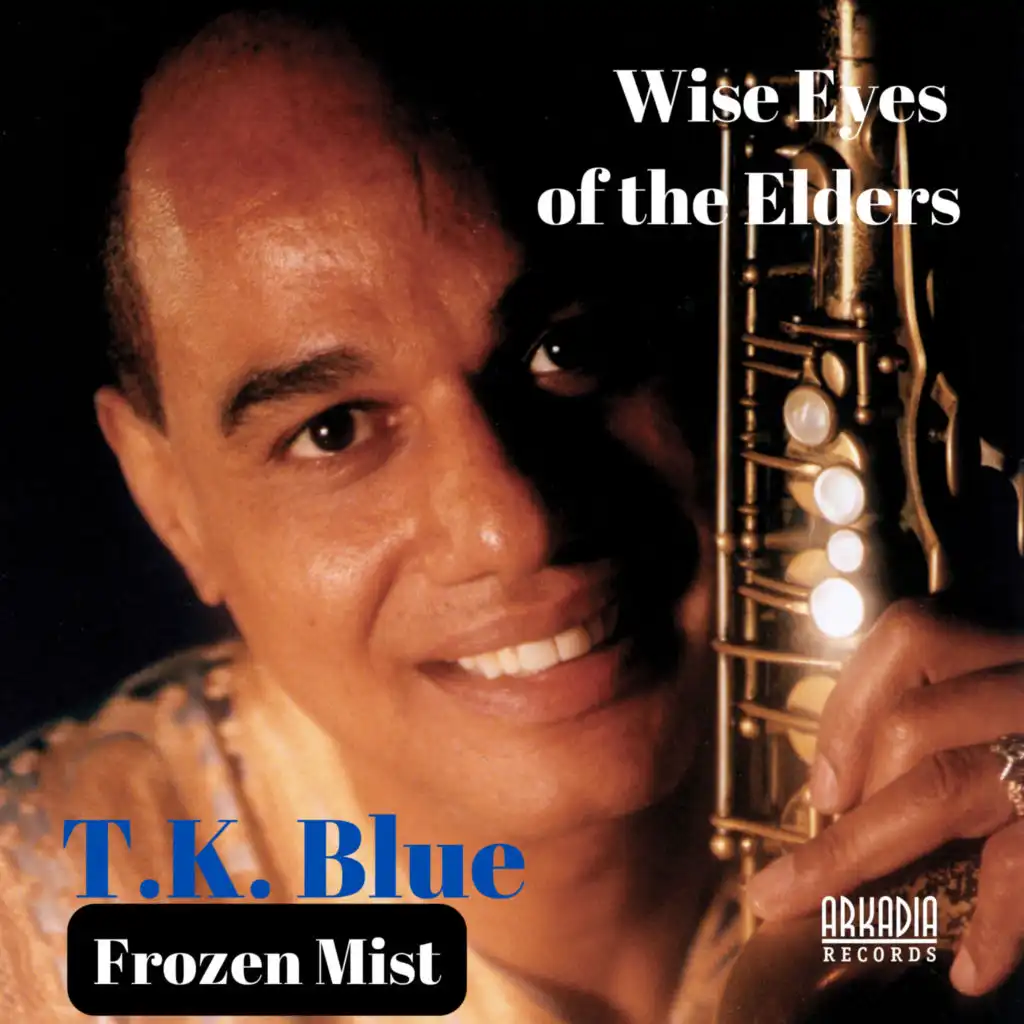 Frozen Mist (from Wise Eyes of the Elders) [feat. Jeff "Tain" Watts & Lonnie Plaxico]