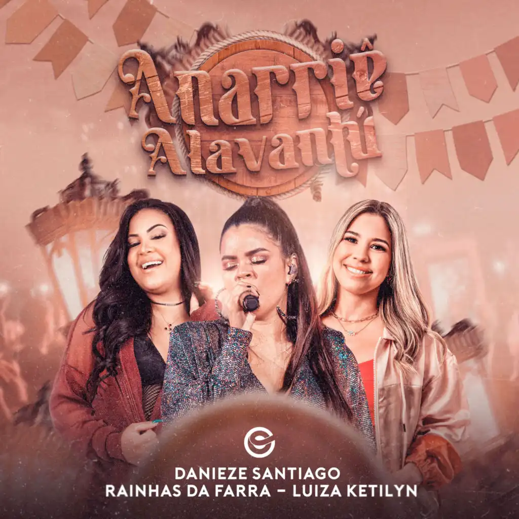 Danieze Santiago, Rainhas da Farra & Luiza Ketilyn