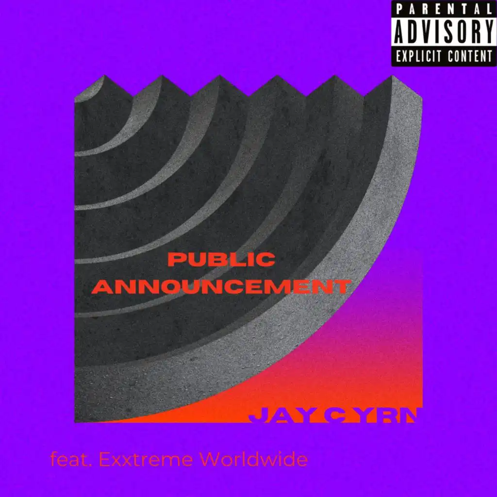 Public Announcement (feat. Exxtreme Worldwide)