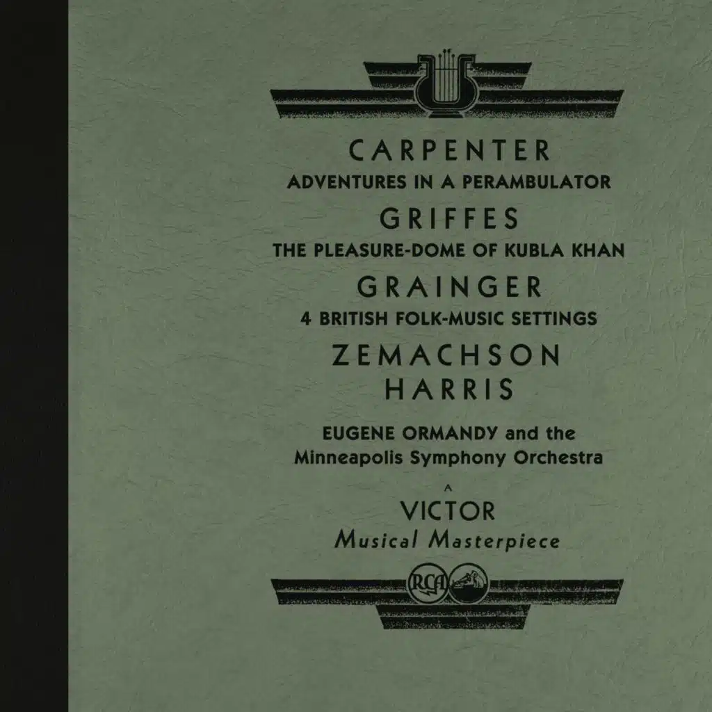 Ormandy Conducts Carpenter, Griffes, Grainger, Zemachson and Harris (2022 Remastered Version)