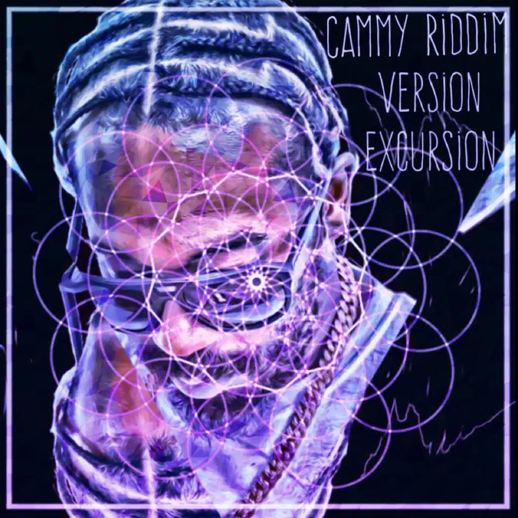 Cammy Riddim Version Excursion (feat. Blay Vision)