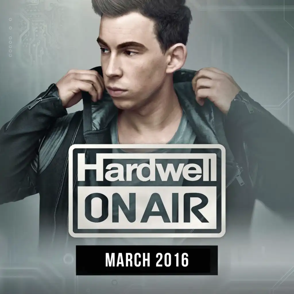 Hardwell  On Air Intro - March 2016