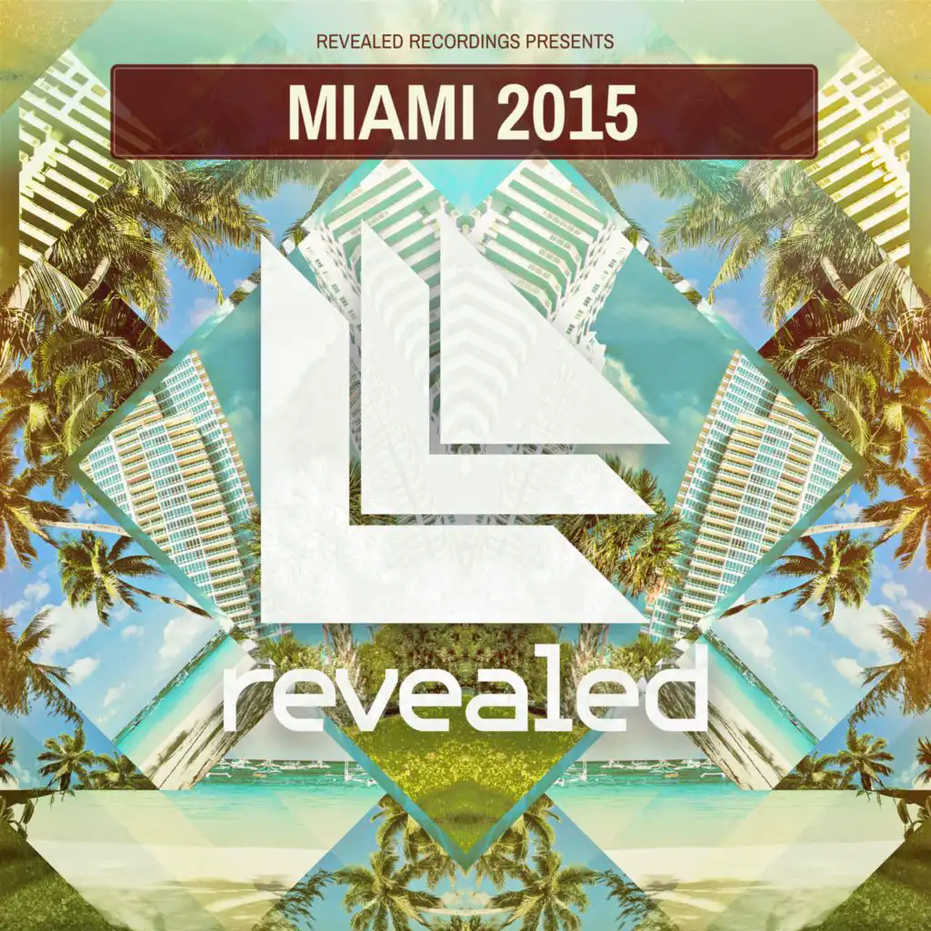 Revealed Recordings presents Miami 2015 (Mixed Version)