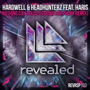 Nothing Can Hold Us Down (Dr Phunk Remix) [feat. Haris]