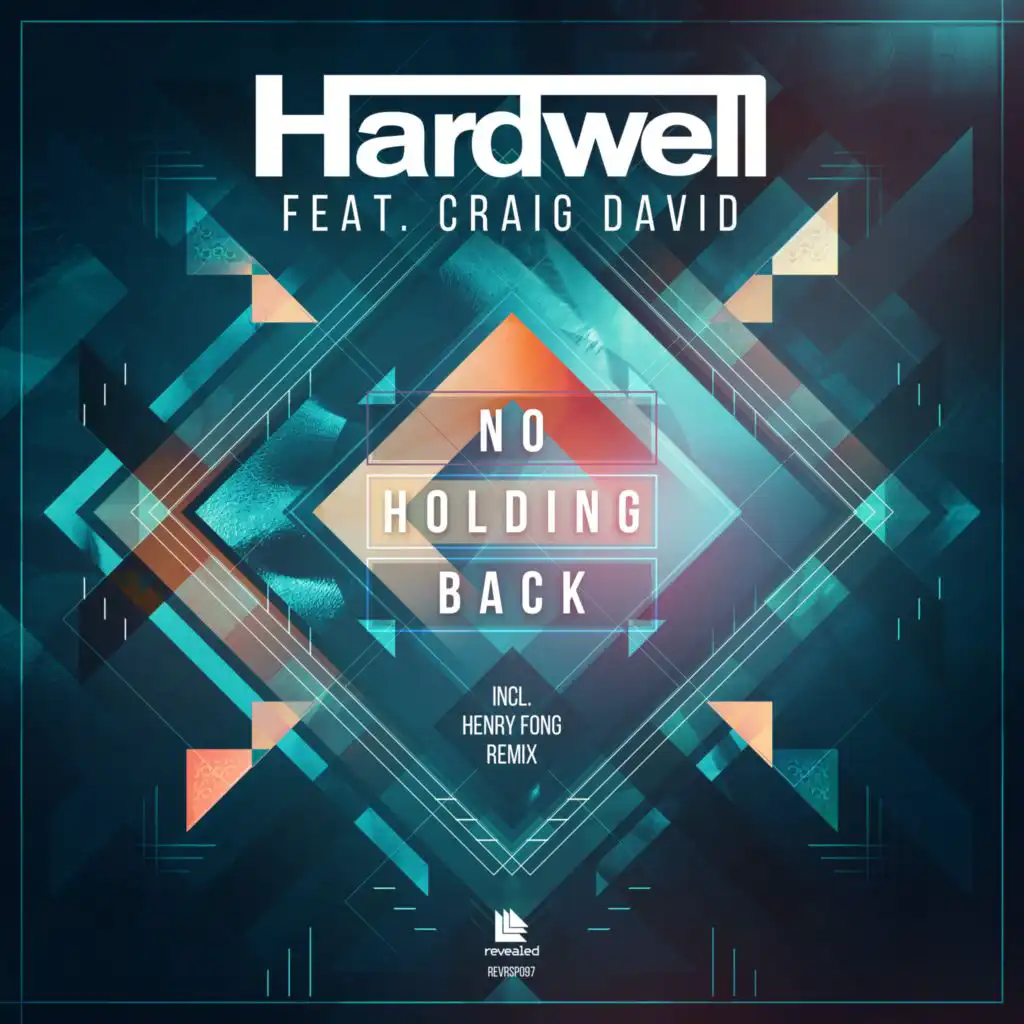 No Holding Back (Incl. Henry Fong Remix) [feat. Craig David]