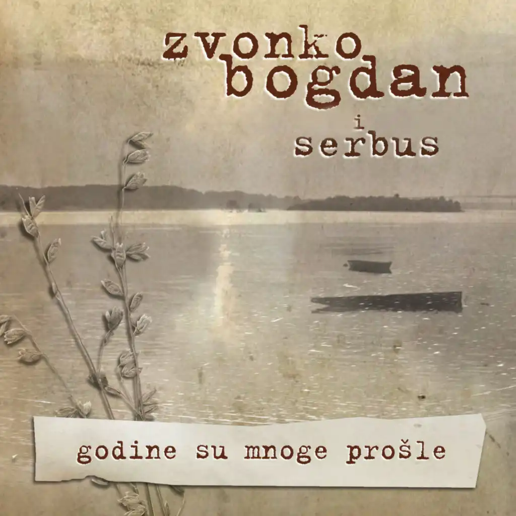 Godine su mnoge prošle (feat. Serbus)