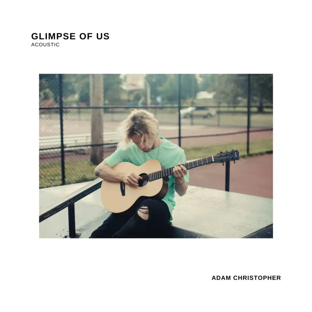 Glimpse of Us (Acoustic)