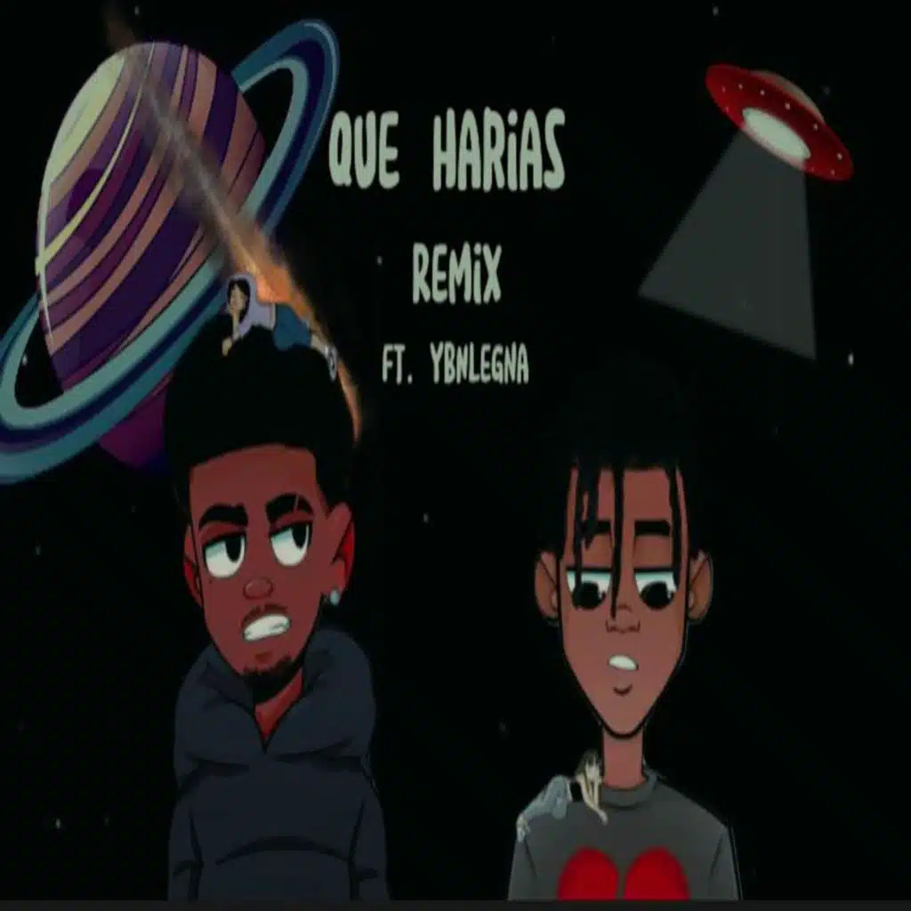 Que Harías (Remix) [feat. YBN legna]