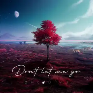 Don't Let Me Go (feat. Emy Smith)
