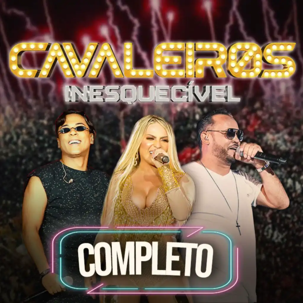 Cavaleiros: Inesquecível Completo (Ao Vivo)