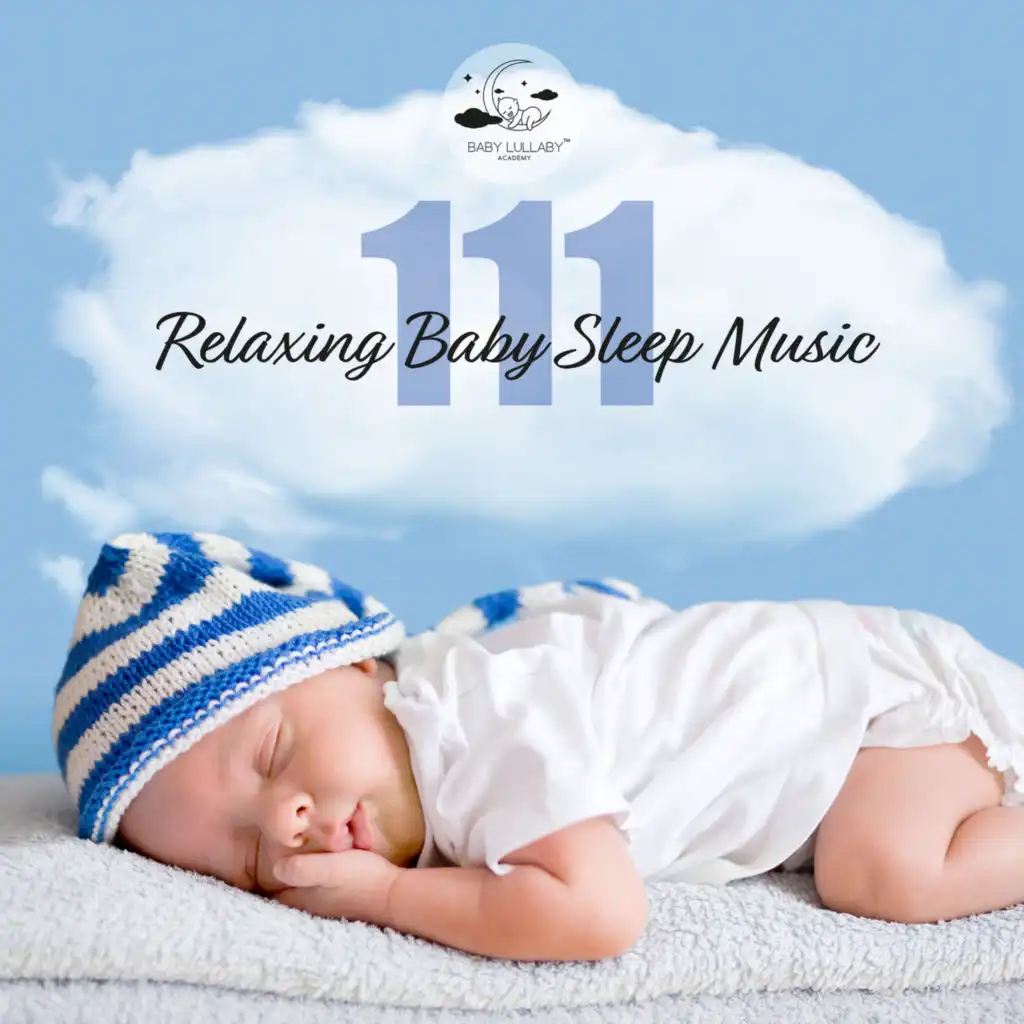 111 Relaxing Baby Sleep Music