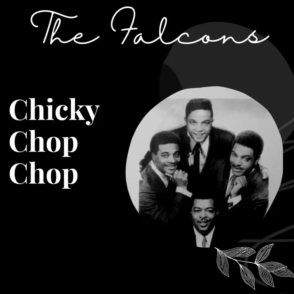 Chicky Chop Chop - The Falcons