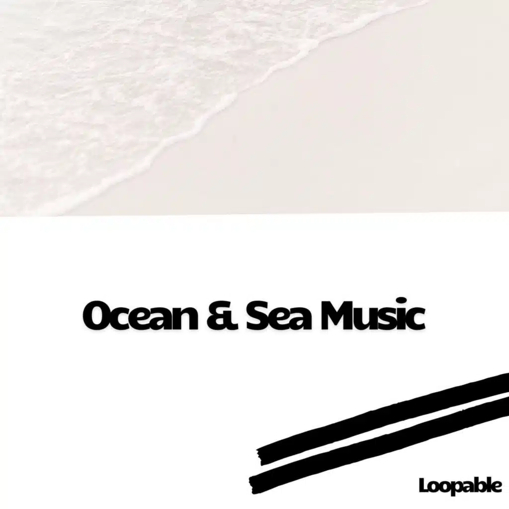 Ocean & Sea Music (White Noise Background), Loopable