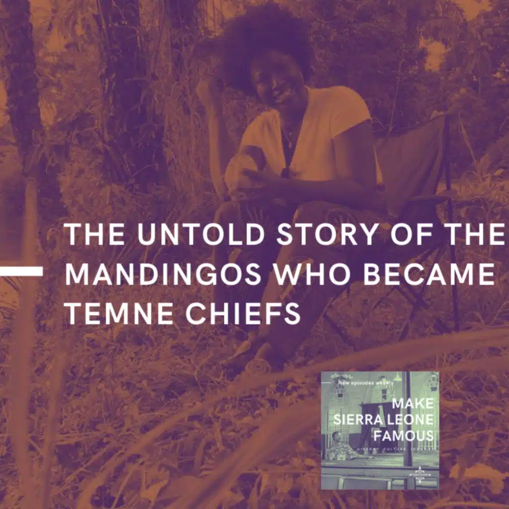 The Untold Story Of The Mandingos Who Became Temne Chiefs In Port Loko