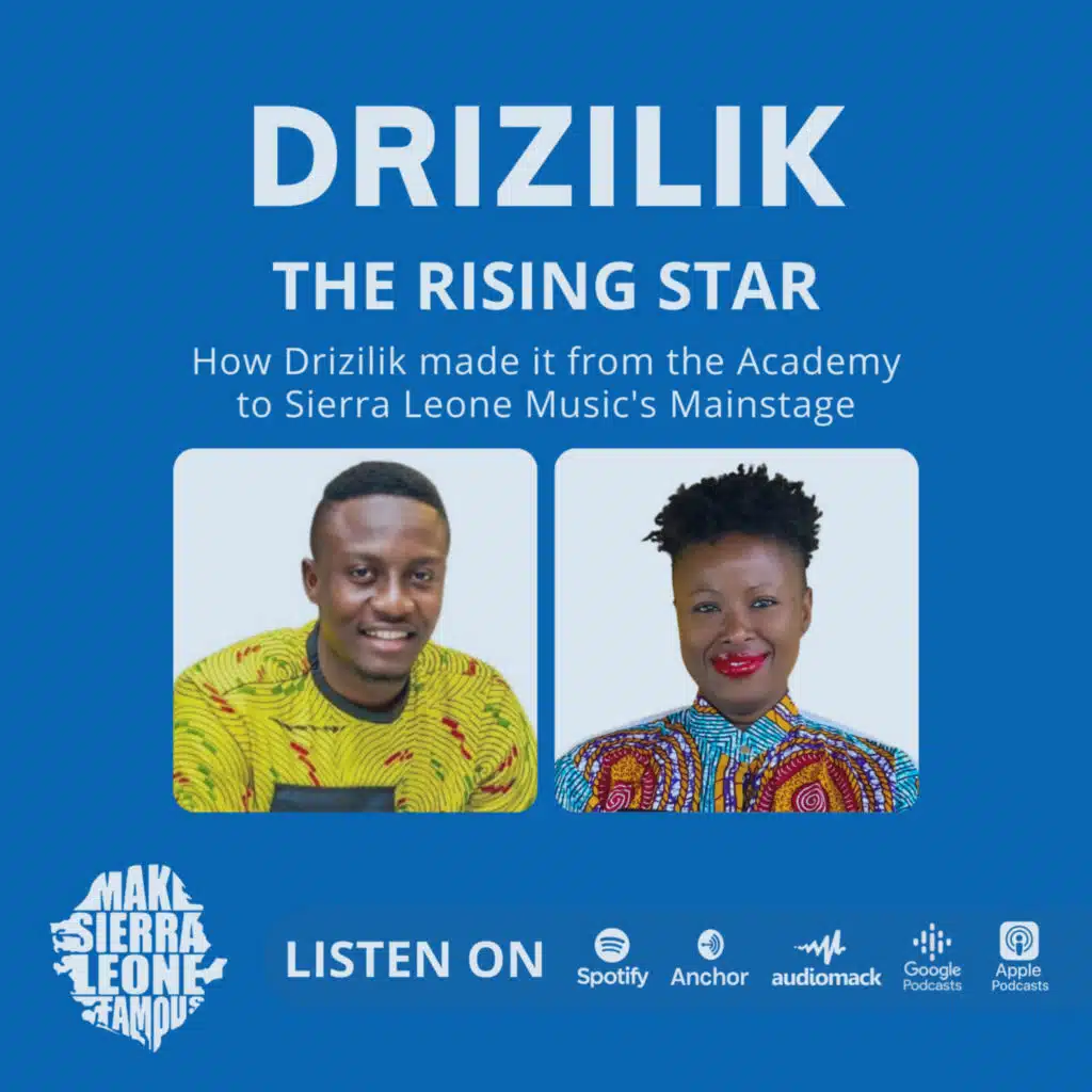 How Drizilik Made It From The Academy To Sierra Leone Music’s Mainstage