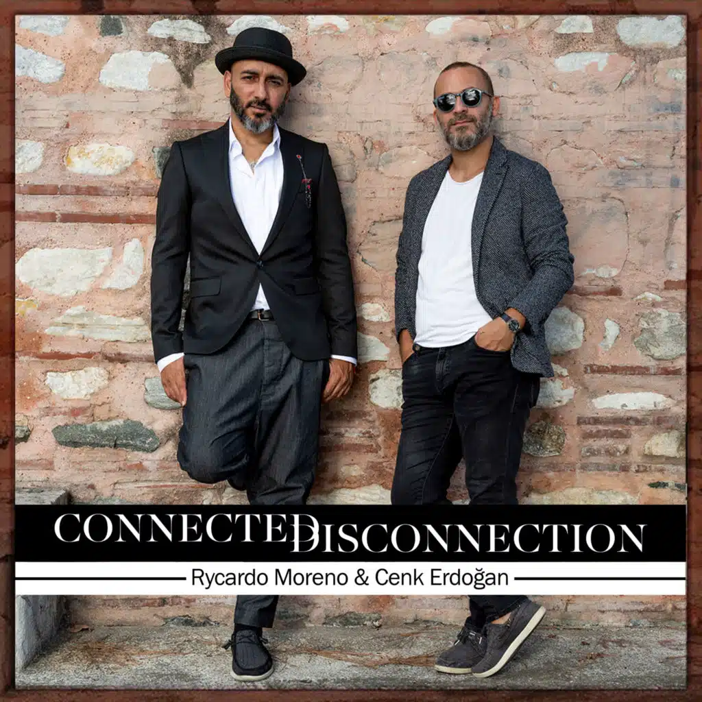 Rycardo Moreno & Cenk Erdoğan