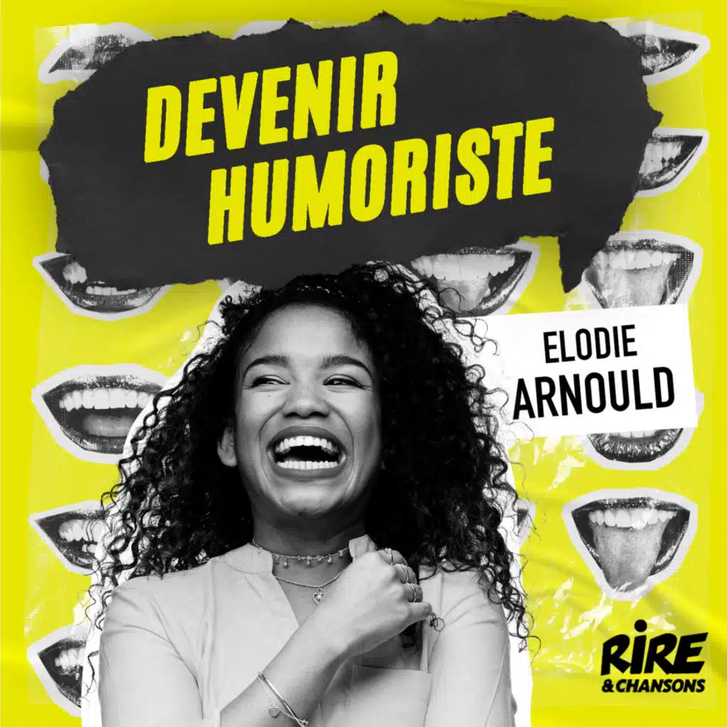 (2/3) Elodie Arnould : ”trouver une blague, c’est comme trouver un trésor”