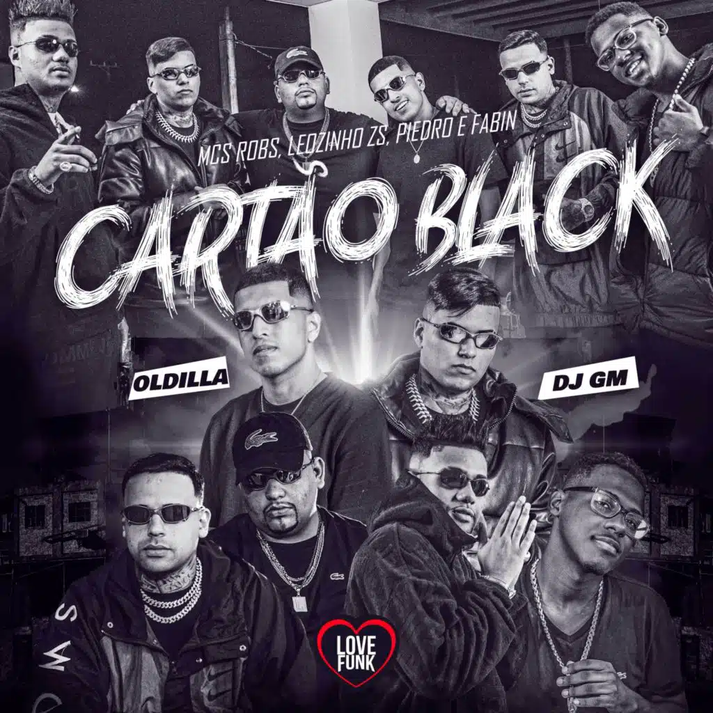 Cartão Black (feat. Mc Piedro, MC Leozinho ZS, Fabin & Love Funk)