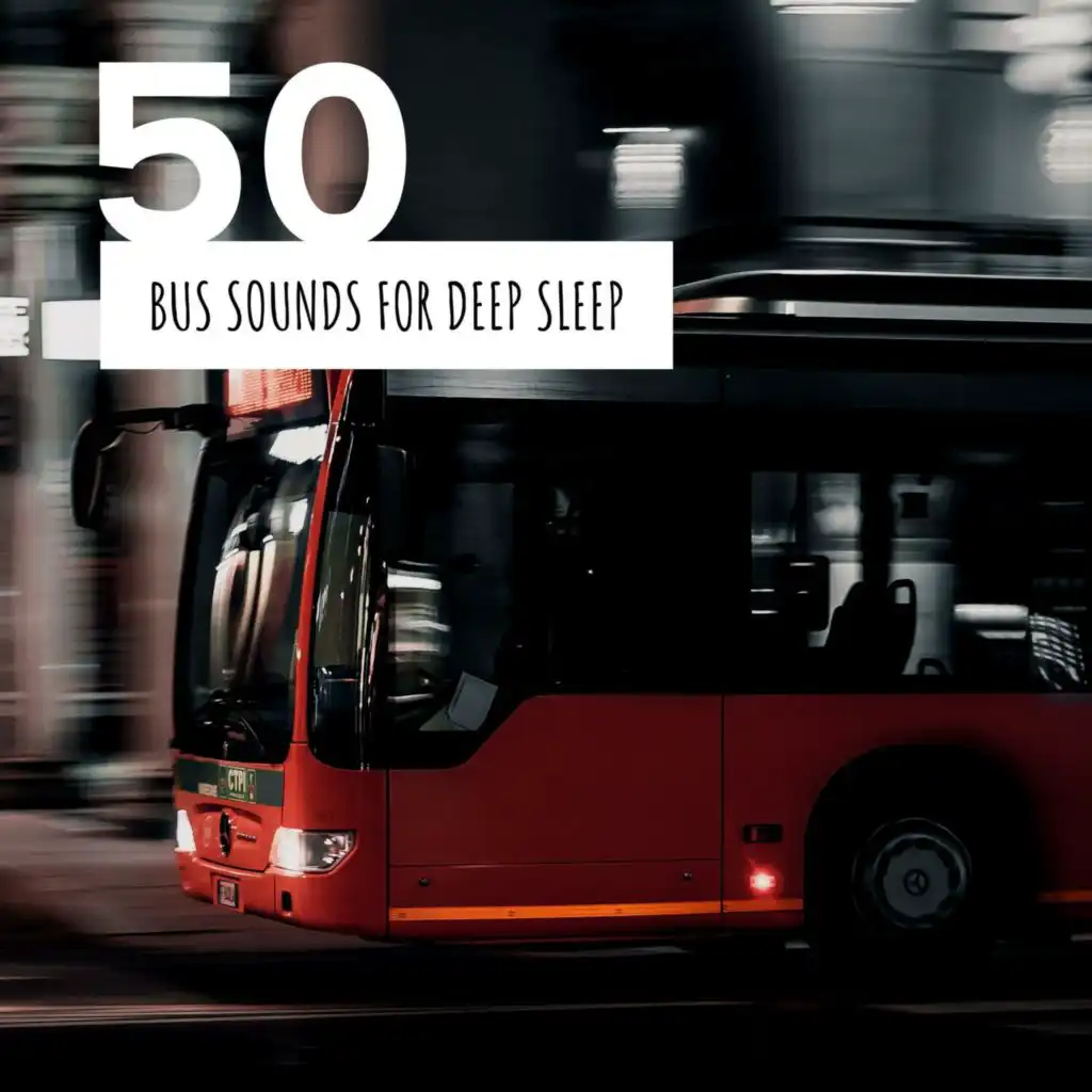 Soft Sounds (Bus Ride Sound) (Sound for Sleep)