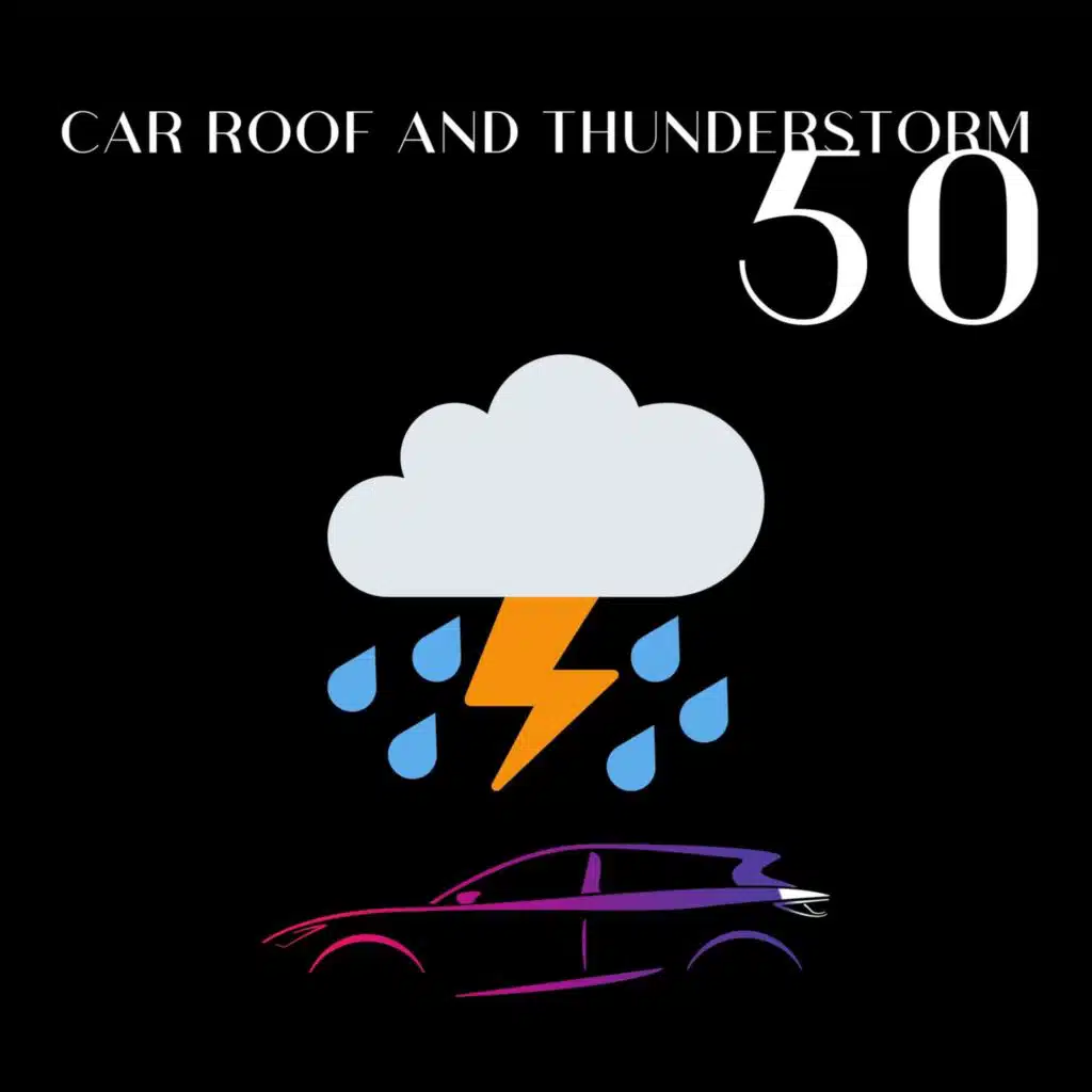 Peaceful Tranquility Storm (Rain on Car)