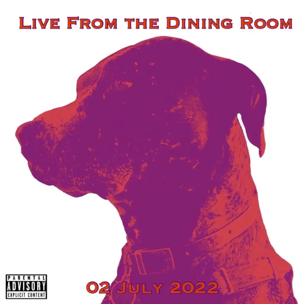 Live From the Dining Room - 02 July 2022