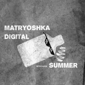 Matryoshka Digital Summer 2015