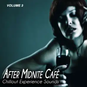 After Midnite Cafè, Vol. 3 (Chill Experience Sounds)