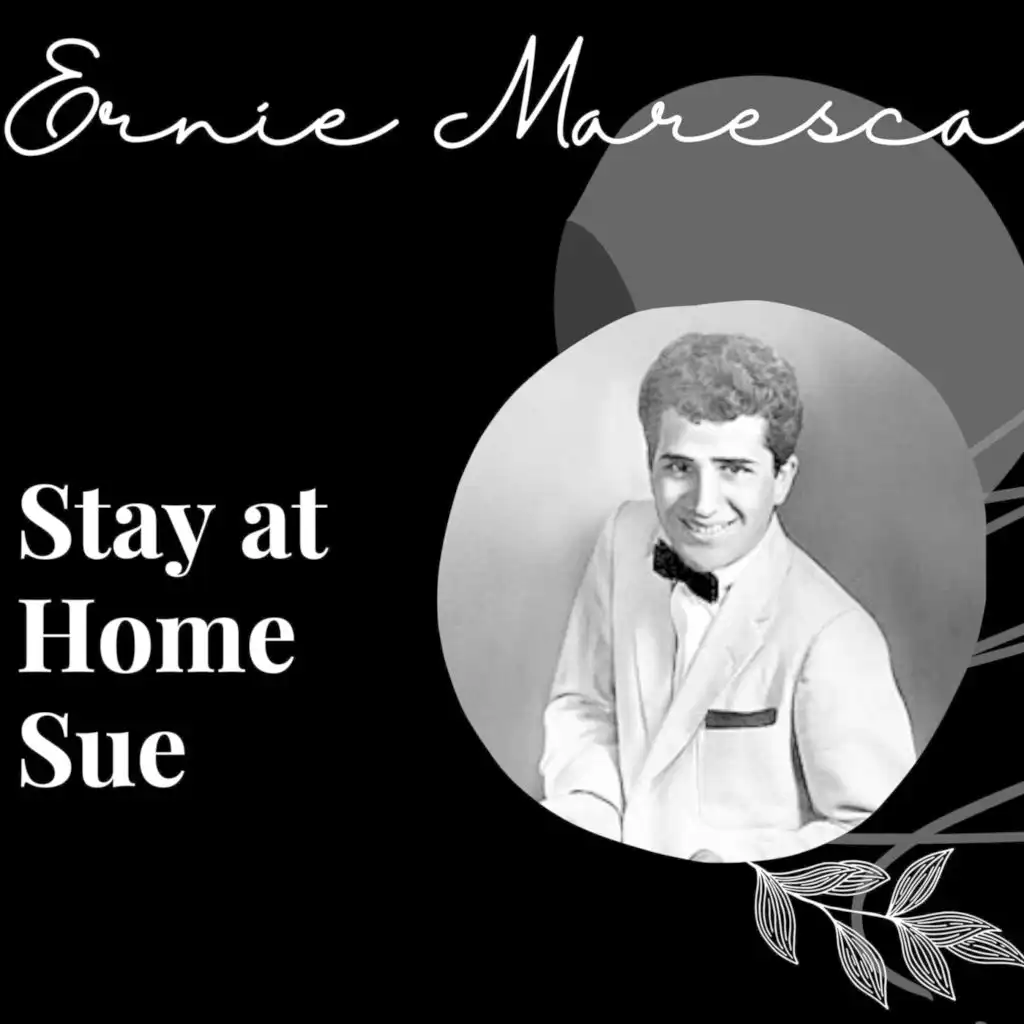 Stay at Home Sue - Ernie Maresca