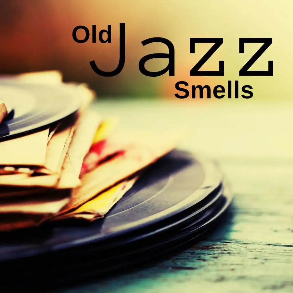 Old Jazz Smells