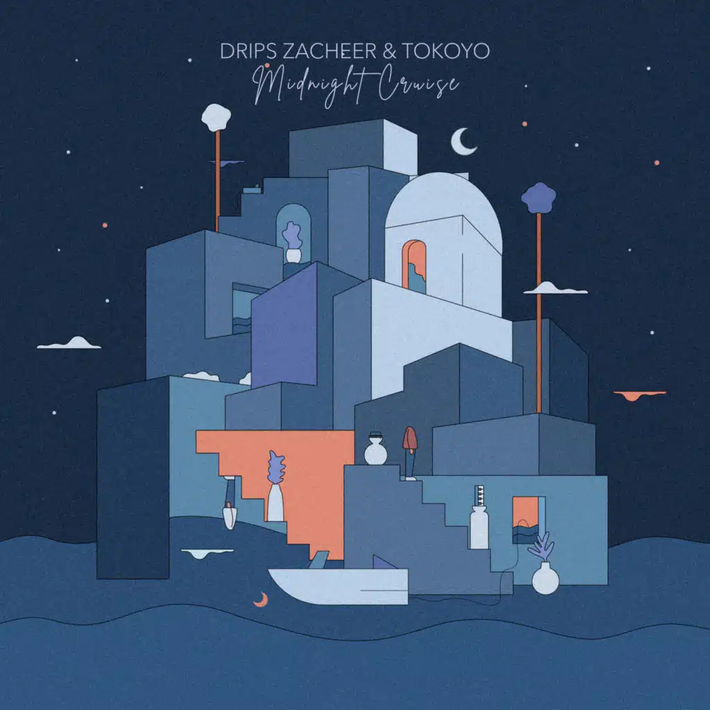 Drips Zacheer & Tokoyo