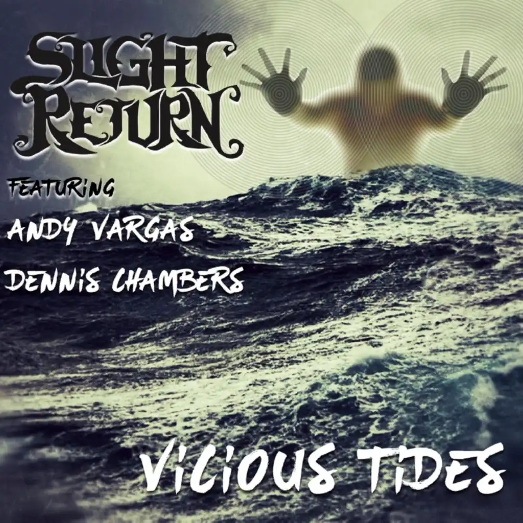 Vicious Tides (feat. Andy Vargas & Dennis Chambers)
