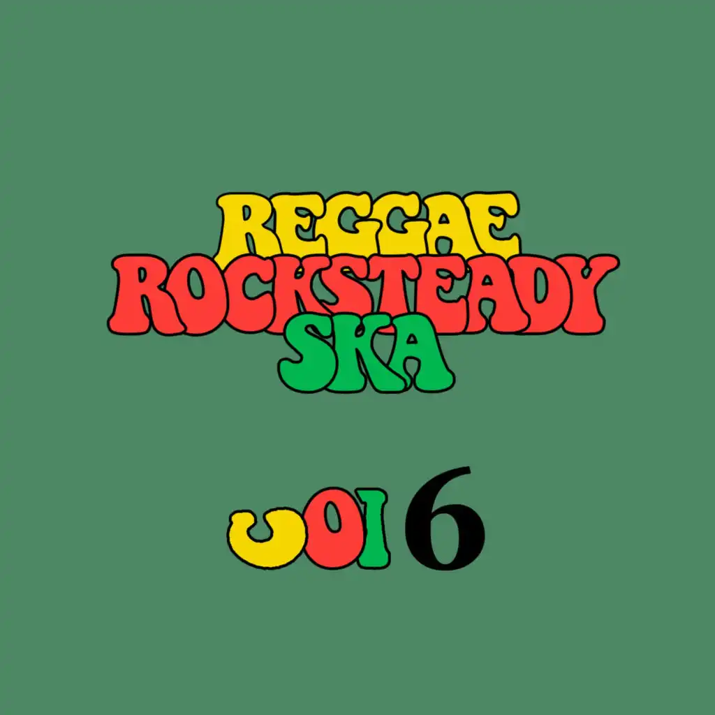 Reggae Rocksteady Ska, Vol. 6