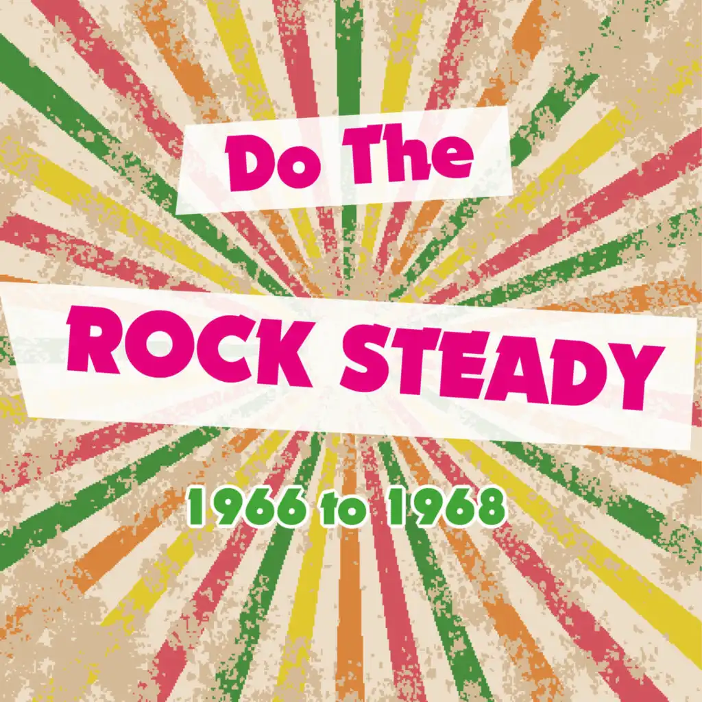 Do the Rocksteady 1966 to 1968