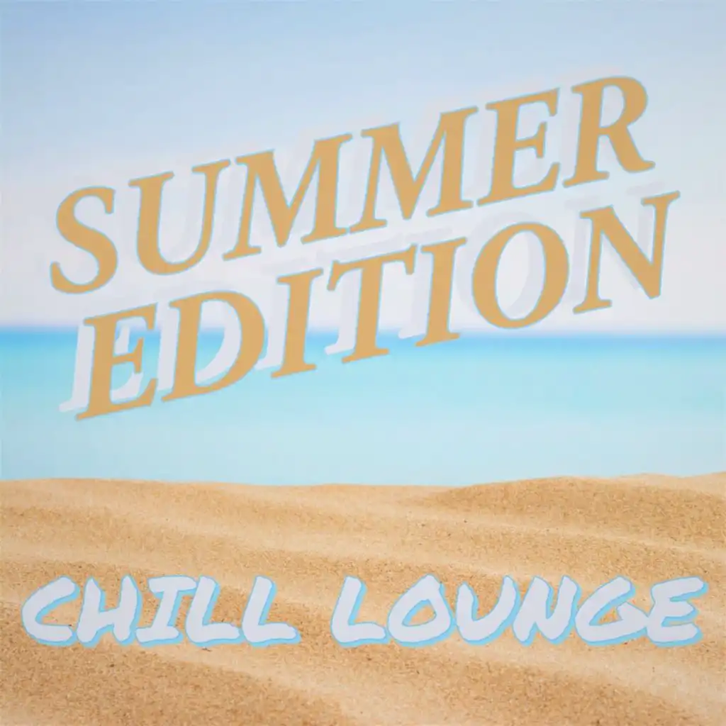 Chill Lounge (Summer Edition)