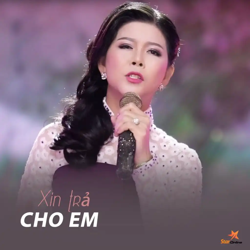 Xin Trả Cho Em (feat. Lê Sang & Star Online)