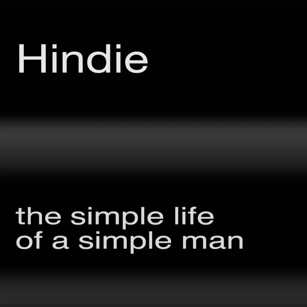 the simple life of a simple man