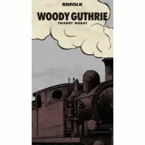BD Music Presents Woody Guthrie