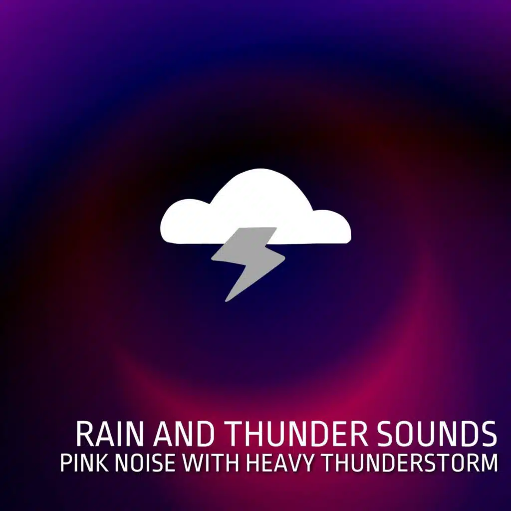 Pink Noise with Heavy Thunderstorm - Rain and Thunder Sounds, Loopable