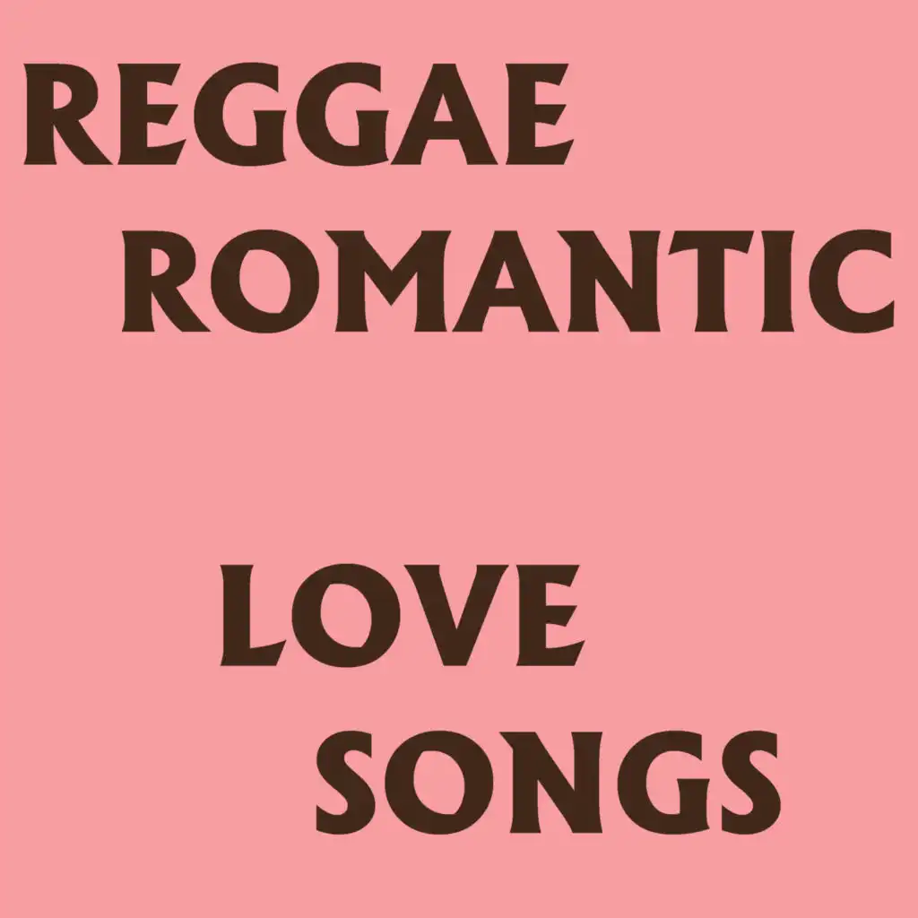 Reggae Romantic Love Songs