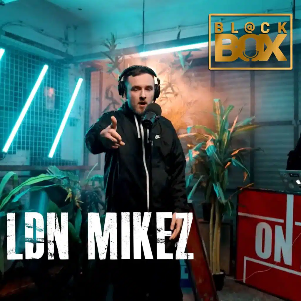 LDN MIKEZ | BL@CKBOX