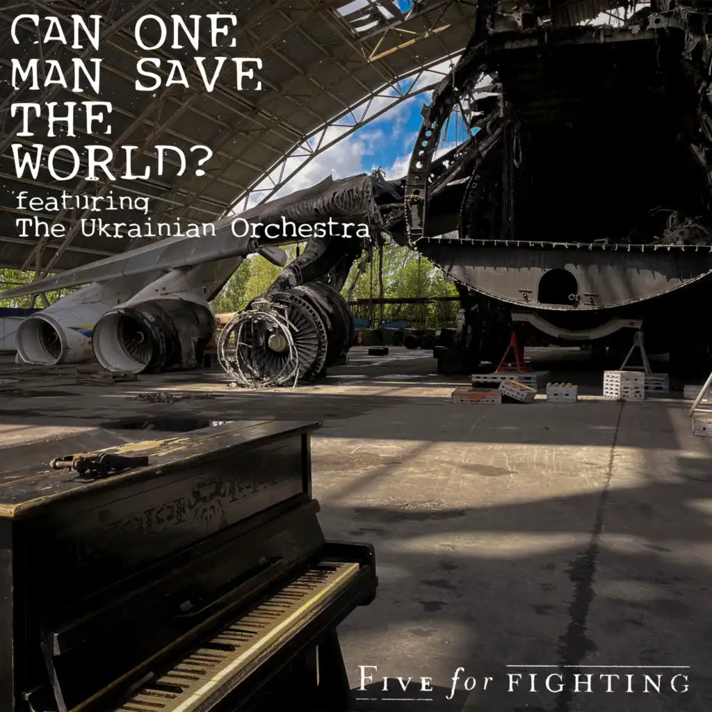 Can One Man Save the World? (feat. The Ukrainian Orchestra)